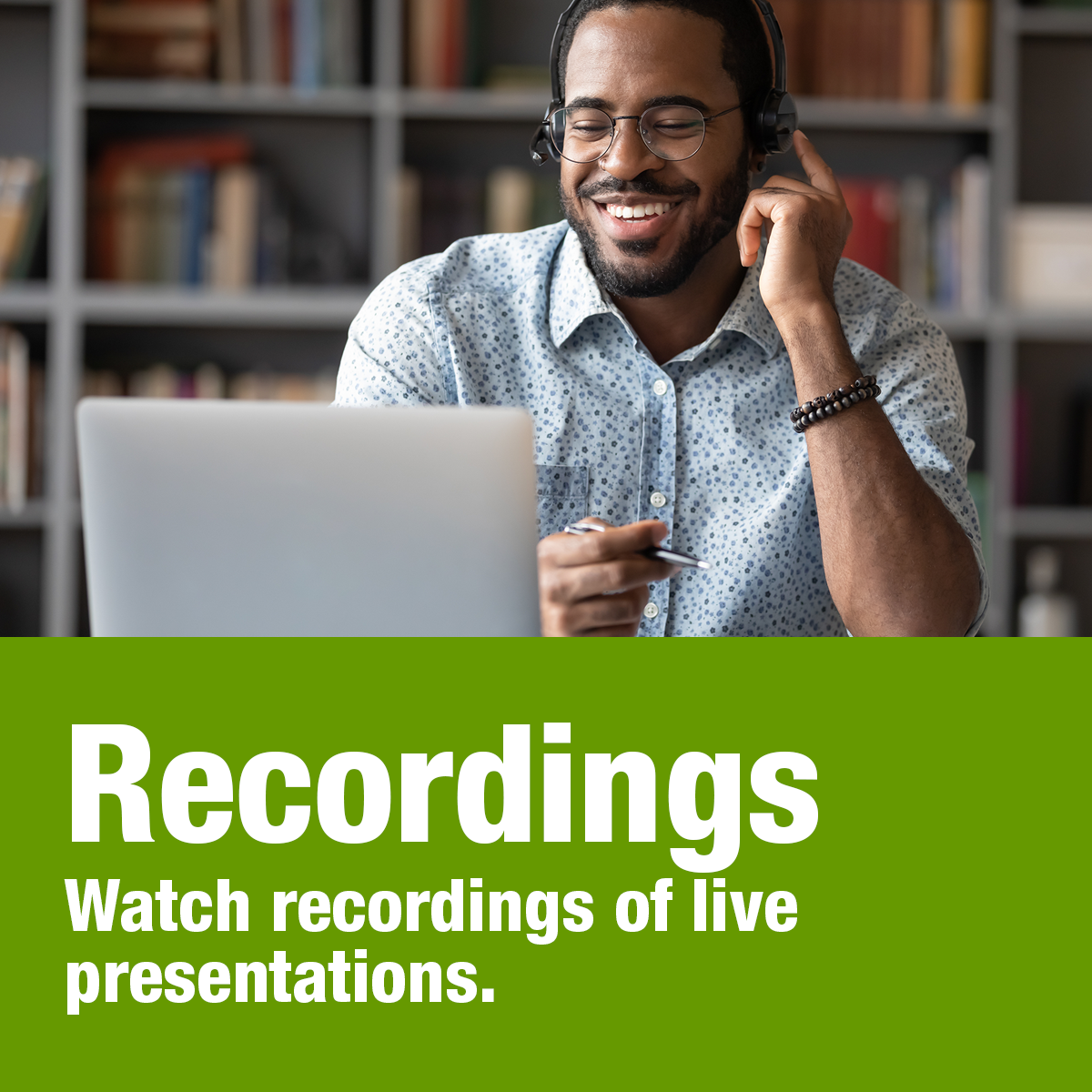 Watch recordings